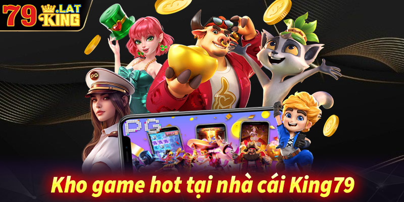 Đăng ký King79 - Khám phá kho game phong phú, giải trí đỉnh cao